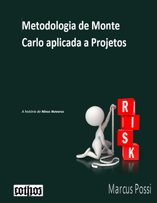 Metodologia de Monte Carlo aplicada a Projetos
